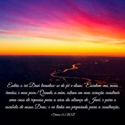 Picture 03 - 1 Crônicas 28:2 BSL - Então o rei Davi levantou-se de pé e disse: - Bible Verse Picture