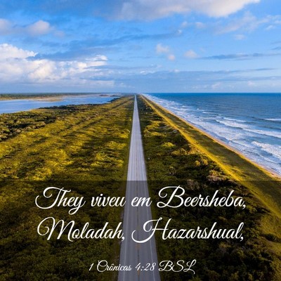 Picture 03 - 1 Crônicas 4:28 BSL - They viveu em Beersheba, Moladah, - Bible Verse Picture