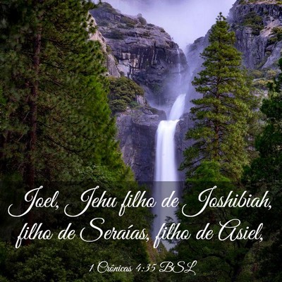 Picture 03 - 1 Crônicas 4:35 BSL - Joel, Jehu filho de Joshibiah, filho de Seraías, - Bible Verse Picture