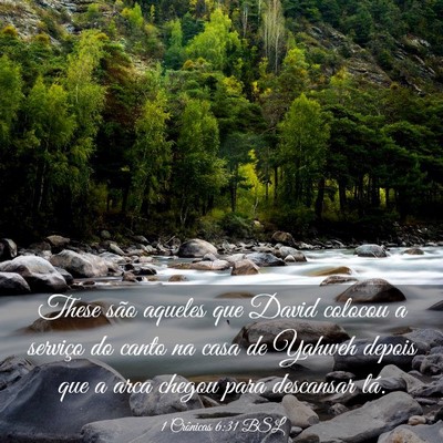 Picture 03 - 1 Crônicas 6:31 BSL - These são aqueles que David colocou a serviço - Bible Verse Picture