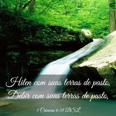 Picture 03 - 1 Crônicas 6:58 BSL - Hilen com suas terras de pasto, Debir com suas - Bible Verse Picture