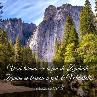 Picture 03 - 1 Crônicas 6:6 BSL - Uzzi tornou-se o pai de Zerahiah. Zeraías se - Bible Verse Picture