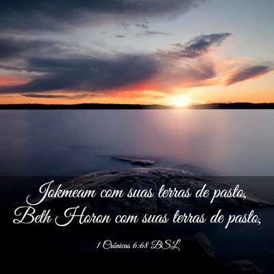 Picture 03 - 1 Crônicas 6:68 BSL - Jokmeam com suas terras de pasto, Beth Horon com - Bible Verse Picture