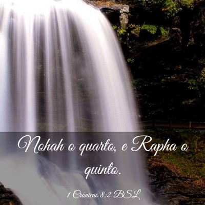 Picture 03 - 1 Crônicas 8:2 BSL - Nohah o quarto, e Rapha o - Bible Verse Picture