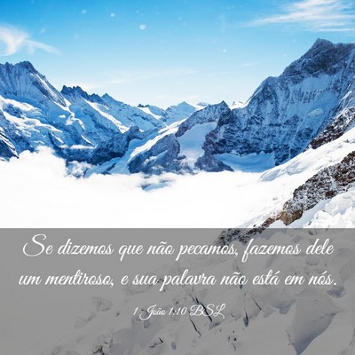 Picture 03 - 1 João 1:10 BSL - Se dizemos que não pecamos, fazemos dele um - Bible Verse Picture