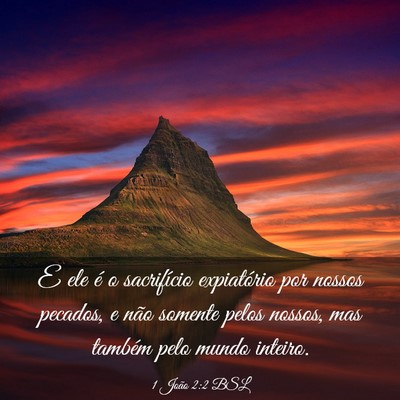 Picture 03 - 1 João 2:2 BSL - E ele é o sacrifício expiatório por nossos - Bible Verse Picture