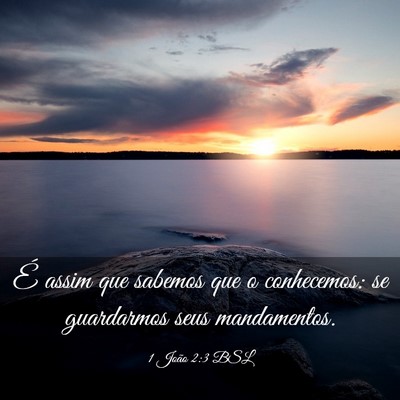 Picture 03 - 1 João 2:3 BSL - É assim que sabemos que o conhecemos: se - Bible Verse Picture