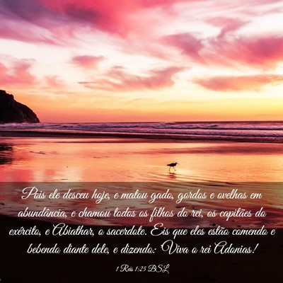 Picture 03 - 1 Reis 1:25 BSL - Pois ele desceu hoje, e matou gado, gordos e - Bible Verse Picture