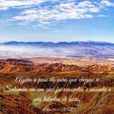 Picture 03 - 1 Reis 10:14 BSL - Agora o peso do ouro que chegou a Salomão em um - Bible Verse Picture