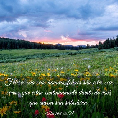Picture 03 - 1 Reis 10:8 BSL - Felizes são seus homens, felizes são estes seus - Bible Verse Picture