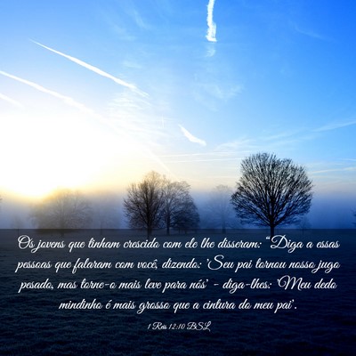 Picture 03 - 1 Reis 12:10 BSL - Os jovens que tinham crescido com ele lhe - Bible Verse Picture
