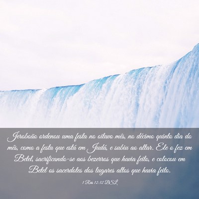 Picture 03 - 1 Reis 12:32 BSL - Jeroboão ordenou uma festa no oitavo mês, no - Bible Verse Picture