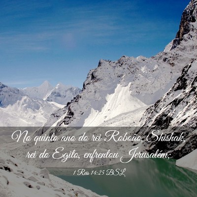 Picture 03 - 1 Reis 14:25 BSL - No quinto ano do rei Roboão, Shishak, rei do - Bible Verse Picture