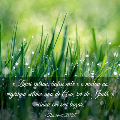 Picture 03 - 1 Reis 16:10 BSL - e Zimri entrou, bateu nele e o matou no vigésimo - Bible Verse Picture