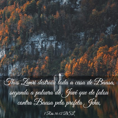 Picture 03 - 1 Reis 16:12 BSL - Thus Zimri destruiu toda a casa de Baasa, segundo - Bible Verse Picture