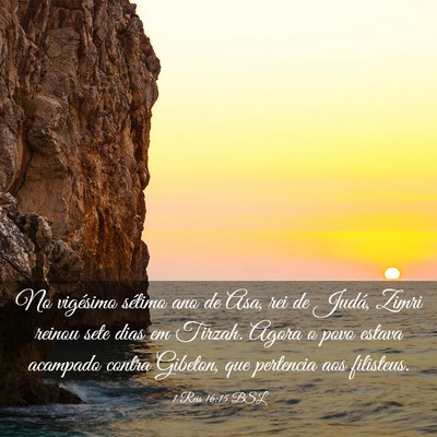 Picture 03 - 1 Reis 16:15 BSL - No vigésimo sétimo ano de Asa, rei de Judá, - Bible Verse Picture