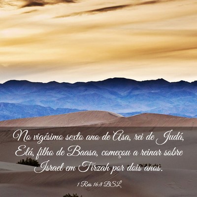 Picture 03 - 1 Reis 16:8 BSL - No vigésimo sexto ano de Asa, rei de Judá, - Bible Verse Picture
