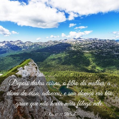 Picture 03 - 1 Reis 17:17 BSL - Depois destas coisas, o filho da mulher, a dona - Bible Verse Picture