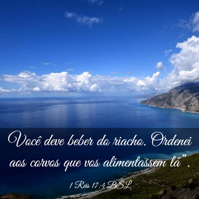 Picture 03 - 1 Reis 17:4 BSL - Você deve beber do riacho. Ordenei aos corvos - Bible Verse Picture