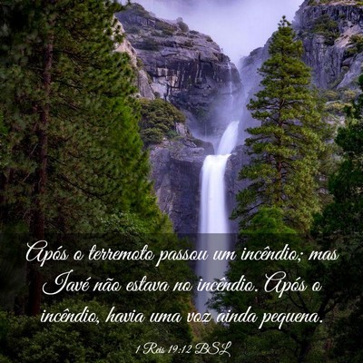 Picture 03 - 1 Reis 19:12 BSL - Após o terremoto passou um incêndio; mas Iavé - Bible Verse Picture