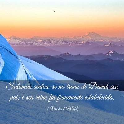 Picture 03 - 1 Reis 2:12 BSL - Salomão sentou-se no trono de David, seu pai; e - Bible Verse Picture