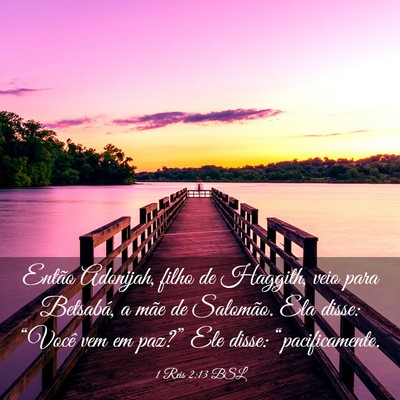 Picture 03 - 1 Reis 2:13 BSL - Então Adonijah, filho de Haggith, veio para - Bible Verse Picture