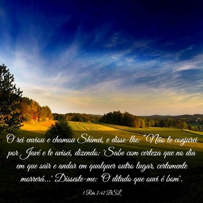 Picture 03 - 1 Reis 2:42 BSL - O rei enviou e chamou Shimei, e disse-lhe: - Bible Verse Picture
