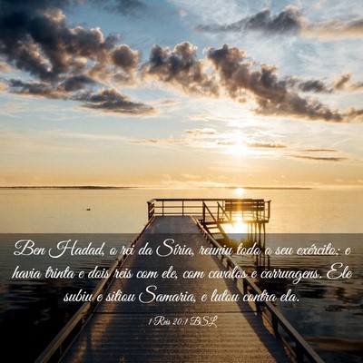Picture 03 - 1 Reis 20:1 BSL - Ben Hadad, o rei da Síria, reuniu todo o seu - Bible Verse Picture