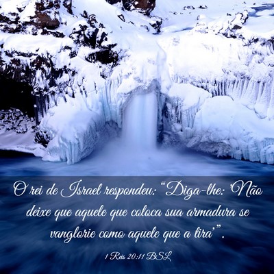Picture 03 - 1 Reis 20:11 BSL - O rei de Israel respondeu: “Diga-lhe: 'Não - Bible Verse Picture