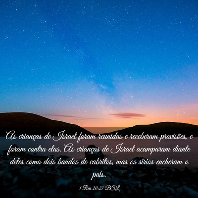 Picture 03 - 1 Reis 20:27 BSL - As crianças de Israel foram reunidas e receberam - Bible Verse Picture