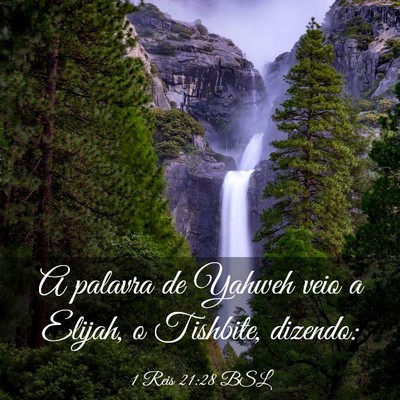 Picture 03 - 1 Reis 21:28 BSL - A palavra de Yahweh veio a Elijah, o Tishbite, - Bible Verse Picture