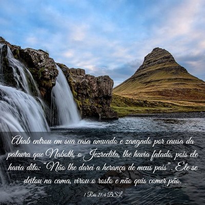 Picture 03 - 1 Reis 21:4 BSL - Ahab entrou em sua casa amuado e zangado por - Bible Verse Picture