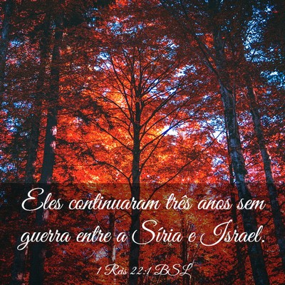 Picture 03 - 1 Reis 22:1 BSL - Eles continuaram três anos sem guerra entre a - Bible Verse Picture