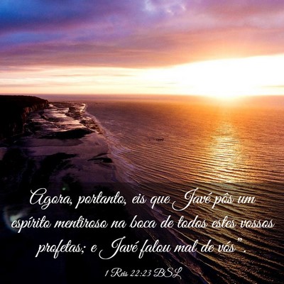 Picture 03 - 1 Reis 22:23 BSL - Agora, portanto, eis que Javé pôs um espírito - Bible Verse Picture