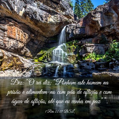 Picture 03 - 1 Reis 22:27 BSL - Diz: “O rei diz: “Ponham este homem na - Bible Verse Picture