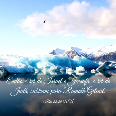 Picture 03 - 1 Reis 22:29 BSL - Então o rei de Israel e Jeosafá, o rei de - Bible Verse Picture