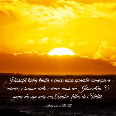 Picture 03 - 1 Reis 22:42 BSL - Jehosafá tinha trinta e cinco anos quando - Bible Verse Picture