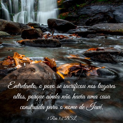 Picture 03 - 1 Reis 3:2 BSL - Entretanto, o povo se sacrificou nos lugares - Bible Verse Picture