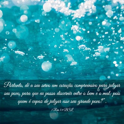 Picture 03 - 1 Reis 3:9 BSL - Portanto, dê a seu servo um coração - Bible Verse Picture