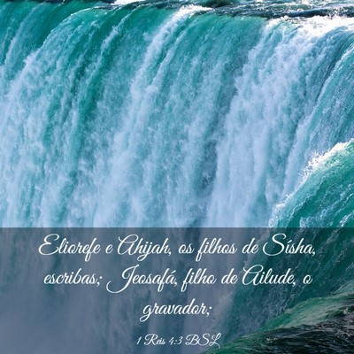 Picture 03 - 1 Reis 4:3 BSL - Eliorefe e Ahijah, os filhos de Sísha, escribas; - Bible Verse Picture