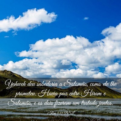 Picture 03 - 1 Reis 5:12 BSL - Yahweh deu sabedoria a Salomão, como ele lhe - Bible Verse Picture