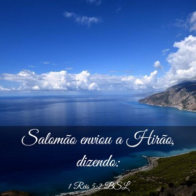 Picture 03 - 1 Reis 5:2 BSL - Salomão enviou a Hirão, - Bible Verse Picture