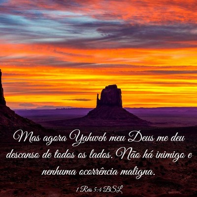 Picture 03 - 1 Reis 5:4 BSL - Mas agora Yahweh meu Deus me deu descanso de - Bible Verse Picture