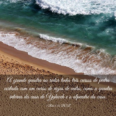 Picture 03 - 1 Reis 7:12 BSL - A grande quadra ao redor tinha três cursos de - Bible Verse Picture