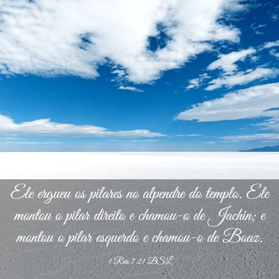 Picture 03 - 1 Reis 7:21 BSL - Ele ergueu os pilares no alpendre do templo. Ele - Bible Verse Picture