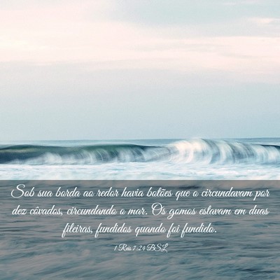 Picture 03 - 1 Reis 7:24 BSL - Sob sua borda ao redor havia botões que o - Bible Verse Picture