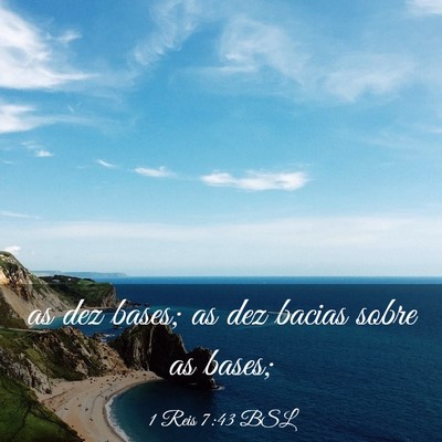 Picture 03 - 1 Reis 7:43 BSL - as dez bases; as dez bacias sobre as - Bible Verse Picture