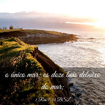 Picture 03 - 1 Reis 7:44 BSL - o único mar; os doze bois debaixo do - Bible Verse Picture