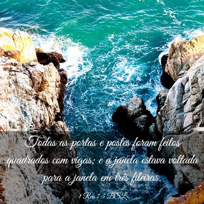 Picture 03 - 1 Reis 7:5 BSL - Todas as portas e postes foram feitos quadrados - Bible Verse Picture