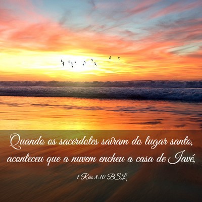 Picture 03 - 1 Reis 8:10 BSL - Quando os sacerdotes saíram do lugar santo, - Bible Verse Picture